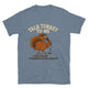 Talk Turkey To Me T-Shirt