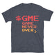 $GME: Game Never Over T-Shirt