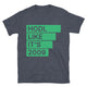 HODL Like It’s 2009 T-Shirt