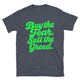 Buy The Fear, Sell The Greed T-Shirt