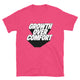 Growth Over Comfort T-Shirt