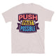 Push Past Possible T-Shirt