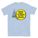 Stand Back, I’m Going To Try Science T-Shirt