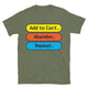 Add to Cart. Abandon. Repeat T-Shirt