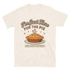 I’m Just Here For The Pie T-Shirt
