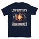 Low Battery High Impact T-Shirt