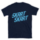 Skrrt Skrrt T-Shirt