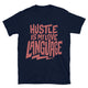 Hustle Is My Love Language T-Shirt