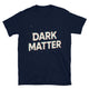 Dark Matter T-Shirt