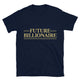 Future Billionaire T-Shirt