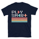 Play Smart T-Shirt