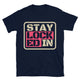 Stay Locked In T-Shirt