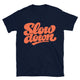 Slow Down T-Shirt
