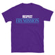 Respect His Mission T-Shirt