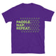 Paddle. Nap. Repeat T-Shirt