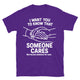 Someone Cares Not Me Though T-Shirt