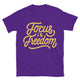 Focus Is Freedom T-Shirt
