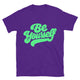 Be Yourself T-Shirt
