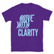 Move With Clarity T-Shirt
