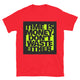Time is Money. Don’t Waste Either T-Shirt