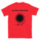 Nothing Escapes My Sarcasm T-Shirt