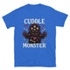 Cuddle Monster T-Shirt