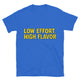 Low Effort, High Flavor T-Shirt