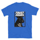 Trust Issues T-Shirt