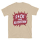 F*ck The Algorithm T-Shirt
