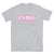 Pink Is My Signature Color T-Shirt
