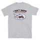 I Don't Snore Motorcycle T-Shirt