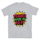 Tequila Made Me Do It T-Shirt