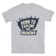 Born To Explore The Unknown T-Shirt