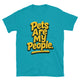 Pets Are My People T-Shirt