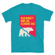 Bear Market? More Like Clearance Sale T-Shirt