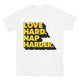 Love Hard. Nap Harder T-Shirt