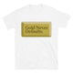 Gold Never Defaults T-Shirt