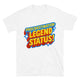 Procrastination: Legend Status T-Shirt