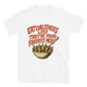 Eat Challenges Like They Were Made For You T-Shirt