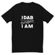 I Dab Therefore I Am T-Shirt