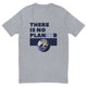 There Is No Plan B T-Shirt