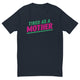 Tired as a Mother ... T-Shirt