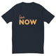 Live Now T-Shirt