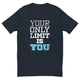 Your Only Limit T-Shirt