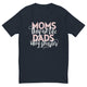 Moms Are Like Dads T-Shirt
