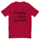 Everyday is a Chance To Get Better Large Print T-Shirt