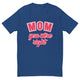Mom You Were Right T-Shirt