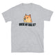 Where My Doge At T-Shirt